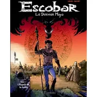 Escobar Le dernier Maya - tome 1 - L'Esprit de la forêt - Louis, Louis
