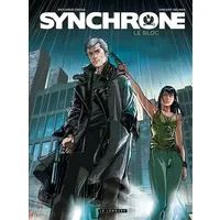 Synchrone - Tome 2 - Le Bloc - DELMAS Vincent, CROSA Riccardo