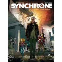 Synchrone - Tome 3 - Epreuve de sang - DELMAS Vincent, CROSA Riccardo