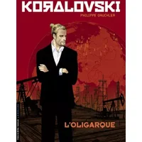 Koralovski - tome 1 - L'Oligarque - Gauckler, Gauckler