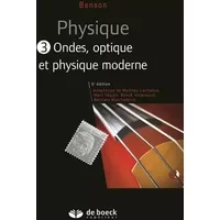 Physique III - Ondes, optique et physique moderne (manuel + solutionnaire numérique) - Harris Benson