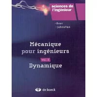 Mécanique pour ingénieurs : Volume 2, Dynamique
