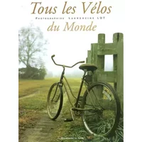 Tous les vélos du monde - Laurencine Lot