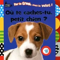 OU TE CACHES-TU PETIT CHIEN ? - JANE HORNE