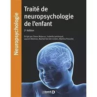 Traité de neuropsychologie de l'enfant