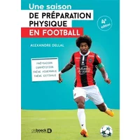 Une saison de préparation physique en football - Alexandre Dellal