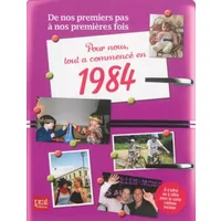 Pour nous, tout a commencé en 1984 - Cécile Pinaud, Lise Herzog