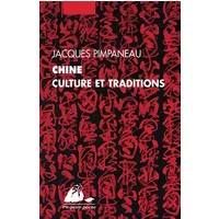 Chine, culture et traditions - Jacques Pimpaneau