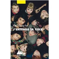 J'entends ta voix - Young-ha Kim, Young-sook Kim, Arnauld Le Brusq