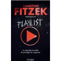 Playlist - Sebastian Fitzek, Céline Maurice