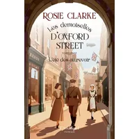 Les demoiselles d'Oxford Street - Tome 3 L'été des au revoir (3) - Rosie Clarke