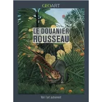 Le Douanier Rousseau - Nathalia Brodskaïa, Cédric Brochard