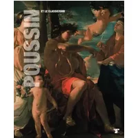 Poussin et le Classicisme - Les Grands Maitres de l'Art
