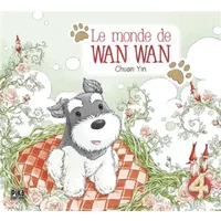 Le monde de Wan Wan T04