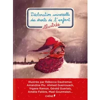 Déclaration universelle des droits de l'enfant illustrée - Gerard Guerlais, Rébecca Dautremer