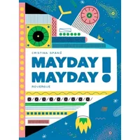 Mayday Mayday ! - Cristina Spano