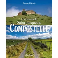 Chemins de Saint-Jacques de Compostelle (Les) - Bernard Briais
