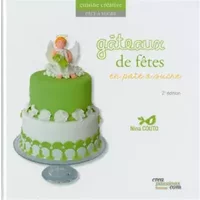 Gâteaux de fête en pâte à sucre - 2ème édition - Nina Coutou
