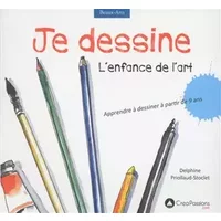 Je dessine l'enfance de l'art - Delphine Priollaud-Stoclet