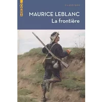 La frontière - Maurice Leblanc