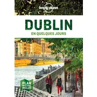 Dublin En quelques jours - 4ed - Lonely planet fr