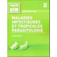 Maladies infectieuses et tropicales parasitologie: Fiches pour l'iECN - Philippe Mertz