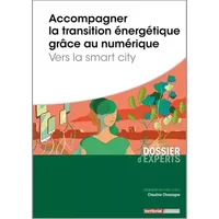 Accompagner la transition énergétique grâce au numérique - Vers la smart city - Mme Claudine Chassagne