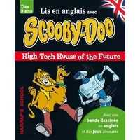 A story and games with Scooby-Doo - High-tech House of the Future - Collectif