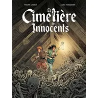 Le Cimetière des innocents - vol. 01/3: Oriane et l'ordre des morts - Philippe Charlot, Xavier Fourquemin