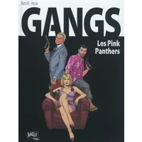 Gangs, Tome 1 : Les Pink Panthers - Jean-Claude Bartoll, Branislav Kerac, Andrea Meloni