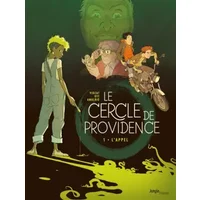 Le Cercle de Providence - tome 1 L'appel (1) - Sébastien Viozat, Anne-Catherine Ott