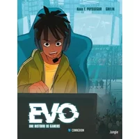 Evo, une histoire de Gamers - tome 1 Connexion - Alain T. Puysségur
