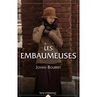 Les embaumeuses - Johan Bourret
