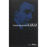 LULU - FRANK WEDEKIND