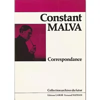Constant Malva : correspondance 1933-1968
