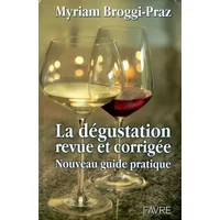 DEGUSTATION REVUE ET CORRIGEE - MYRIAM BROGGI-PRAZ