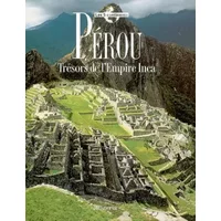 Pérou : Trésors de l'Empire Inca - Mario Polia, Marie-Paule Duverne