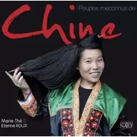 Peuples méconnus de Chine - Marie-Thé Roux, Etienne Roux