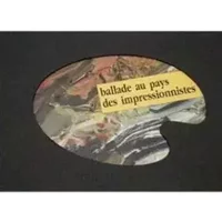 BALLADE AU PAYS DES IMPRESSIONNISTES