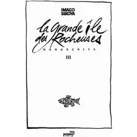 Manuscrits, tome 3 : La Grande Île des Rocheuses - Basselier, Watel, Imago Sékoya