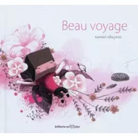 Beau voyage - Samuel Ribeyron