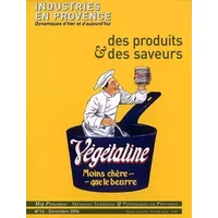 Industries en Provence. N 14 : des Produits et des Saveurs