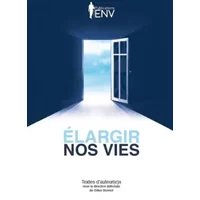 Elargir nos vies - Gilles Bonnot, Collectif, Bertrand Vergely