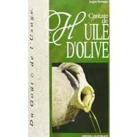Cantate de l'huile d'olive - Jacques Bonnadier