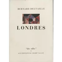 Londres - Bernard Delvaille