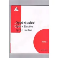 Sport Et Societe. Tome 1, Sport Et Education, Sport Et Insertion - M Clement, Jean-Michel Legras