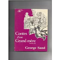 Les oeuvres de George Sand, N° 2 : Contes d'une grand-mère - George Sand