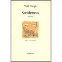 Stridences - Yaël Cange