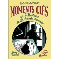 Nouveaux moments clés de l'histoire de la bande dessinée - François Ayroles