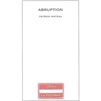 Abruption - Patrick Wateau